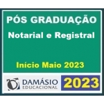Pós Graduação - Direito Notarial e Registral - Turma Maio 2023 - 12 meses (DAMÁSIO 2023.1)